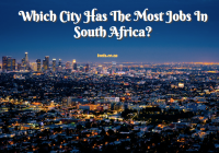 Which City Has The Most Jobs In South Africa? 